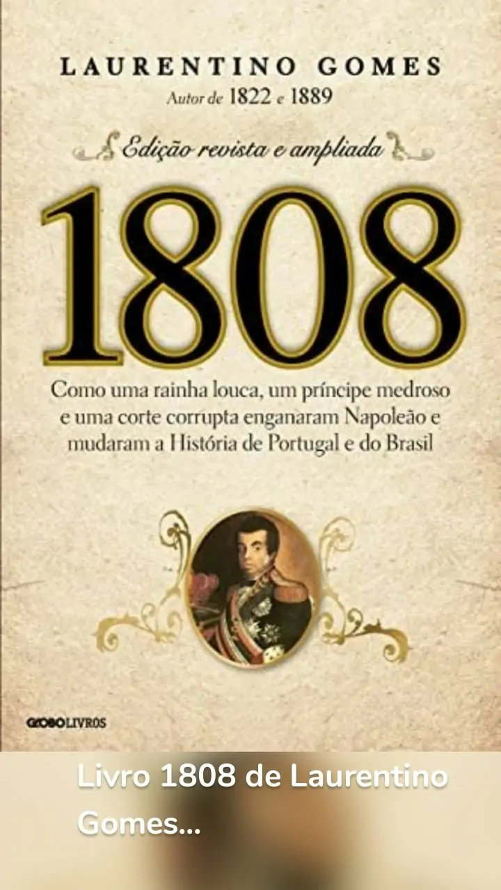 Livro 1808 de Laurentino Gomes...
